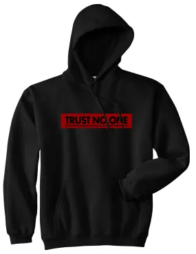 Trust No One Pullover Hoodie